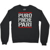 puro pinche pari funny Crewneck Sweatshirt