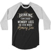 drinking can cause memory loss 3/4 Sleeve Shirt