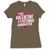 my valentine is a fictional character Ladies Fitted T-Shirt