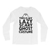 this is my lazy ghost costume 2 Long Sleeve Shirts