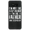 I&rsquo;M not the Step Father I&rsquo;M The Father That STEPPED UP Samsung Galaxy S8