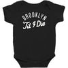 brooklyn 'till i die Baby Bodysuit