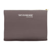 too much bacon funny Accessory Pouches