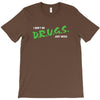 I Don't Do Drugs I Just Smoke Weed T-Shirt