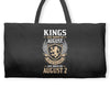 Kings Are Born In August But The Real Kings Are Born On August 2 Weekender Totes