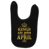 kings are born in april Baby Bibs