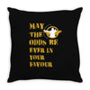 MAY THE ODDS BE EVER IN YOUR FAVOUR Throw Pillow
