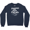 fishing is my cardio Crewneck Sweatshirt
