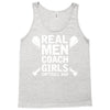 Real Men Coach Girls Softball Dad Tank Top