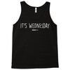 it's wednesday Tank Top
