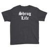 shrug life Youth Tee