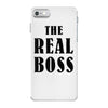 The Boss - The Real Boss iPhone 7 Case