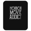 horror movie addict Mousepad