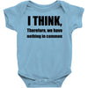 i think funny t shirt humor geek humor smart tee s 3xl Baby Onesie