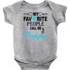 my favorite people call me poppy Baby Bodysuit