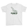 push it (push it real good) Youth Tee