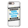 It's A Papaw Thing iPhone 8 Plus