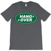 hang over T-Shirt