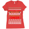 santa only comes once a year mamaw is always here to cheer Ladies Fitted T-Shirt