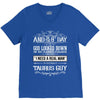 And 8th Day God Look Down So God Made A Taurus Guy, Nice, Made, Look, V-Neck Tee