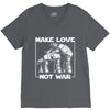 make love not war at at V-Neck Tee