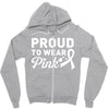 Proud To Wear Pink Zipper Hoodie