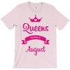 queens are born in august T-Shirt