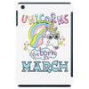 unicorns are born in march cute unicorn iPad Mini