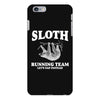 SLOTH RUNNING TEAM, LETS NAP INSTEAD iPhone 6/6s Plus Case