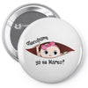Disculpame Ya Es Marzo? Pin-back button