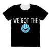 we got the power 3 All Over Women's T-shirt