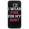 i wear pink for my aunt breast cancer Samsung Galaxy S7 Edge
