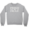 proud to be a freak Crewneck Sweatshirt