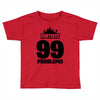 fortnite 99 problems - black Toddler T-shirt