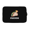 Best Friends Tacos Laptop sleeve