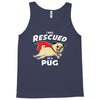 rescued by pug1 Tank Top
