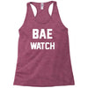 bae watch Racerback Tank