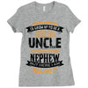 Super Cool Uncle Of A Freaking Awesome Nephew Ladies Fitted T-Shirt
