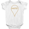 Hate Baby Bodysuit