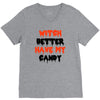 witch better have my candy V-Neck Tee