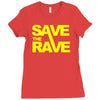 save the rave Ladies Fitted T-Shirt