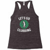 lets go clubbing Racerback Tank