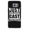 Just One More Cast I Promise Samsung Galaxy S7