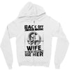 Back Of I Have A Crazy Wife And I am not Afraid To Use Her Zipper Hoodie