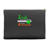 i rish don't get drunk we get awesome Accessory Pouches