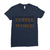 given enough coffee Ladies Fitted T-Shirt