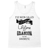 i ve been called a lot of names in my lifetime but grandpa is my favor Tank Top