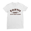 earth day shirt Ladies Fitted T-Shirt