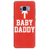 baby daddy funny new Samsung Galaxy S8 Plus