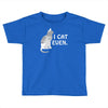 i cat even Toddler T-shirt